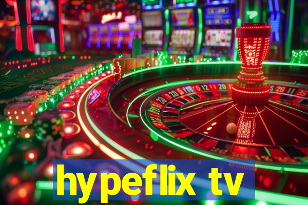 hypeflix tv